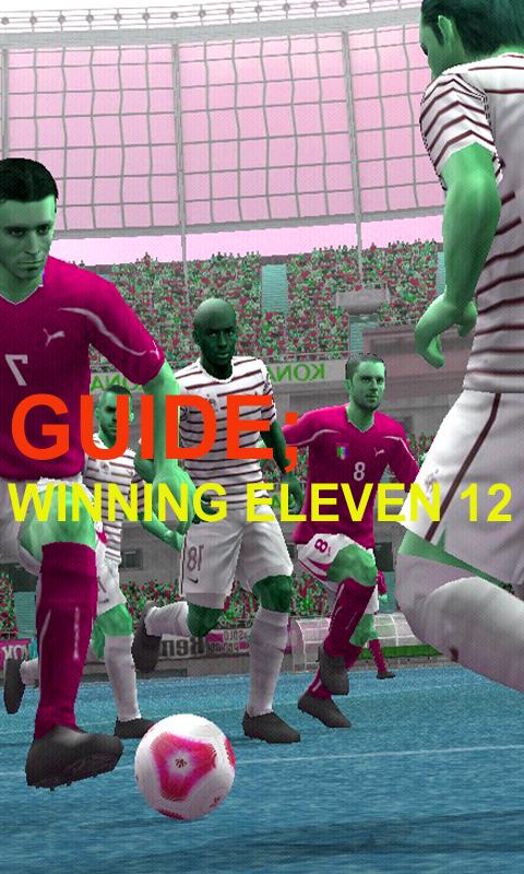 Guide Winning Eleven 12